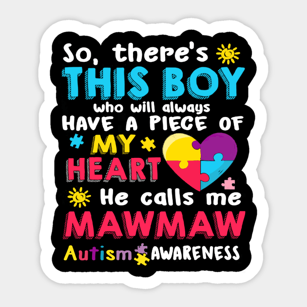 There_s This Boy He Call Me Mawmaw Autism Awareness Sticker by Danielsmfbb